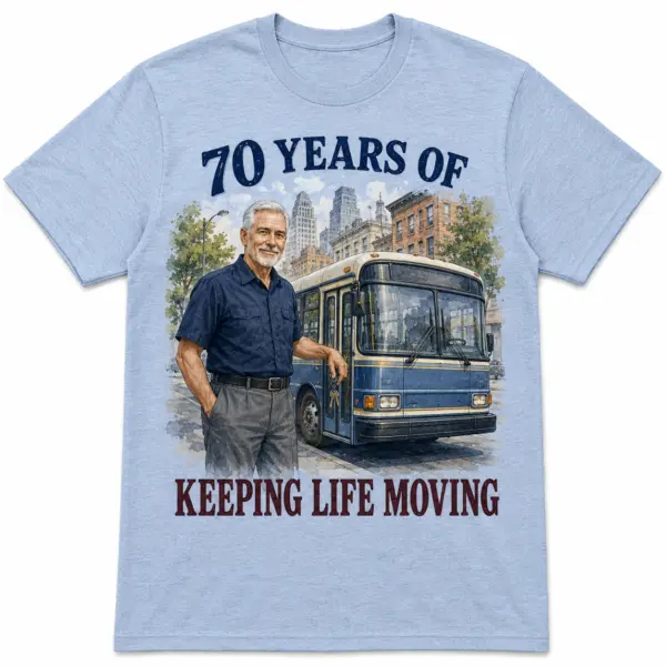 Front view of 70 years bus driver T-shirt with blue city bus and keeping life moving text